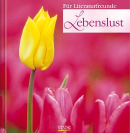 Geschenkbuch »Für Literaturfreunde – Lebenslust«, 165x165 mm, Titel